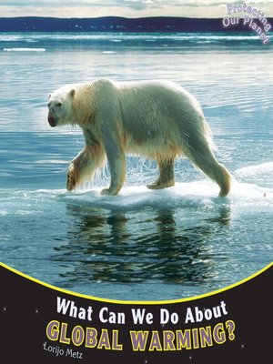 cover image of What Can We Do About Global Warming?